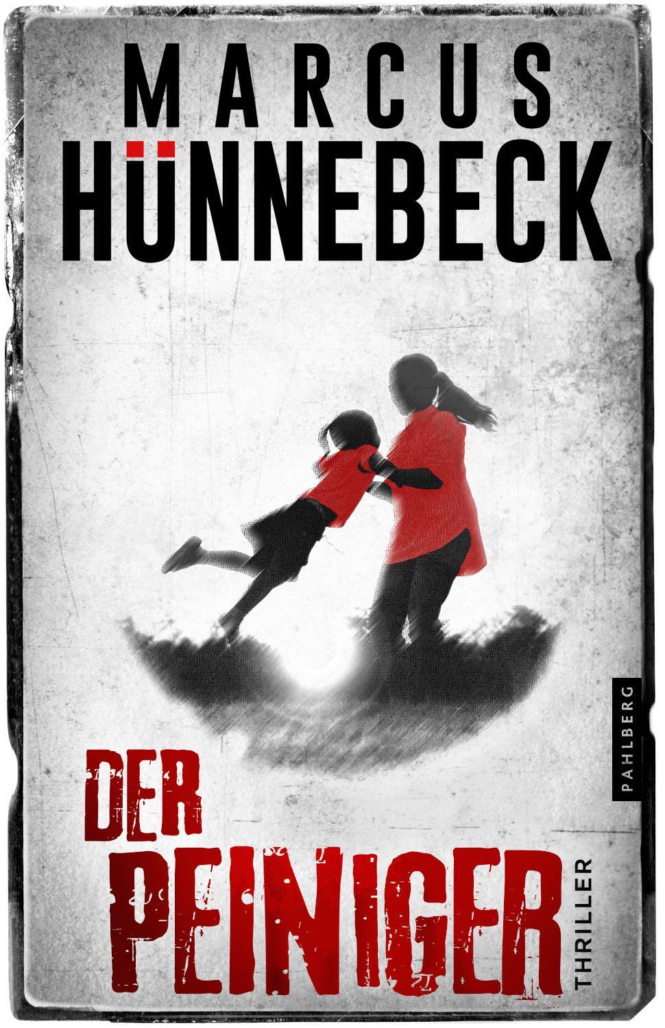 Cover: 9783988450180 | Der Peiniger | Thriller | Marcus Hünnebeck | Taschenbuch | 248 S.