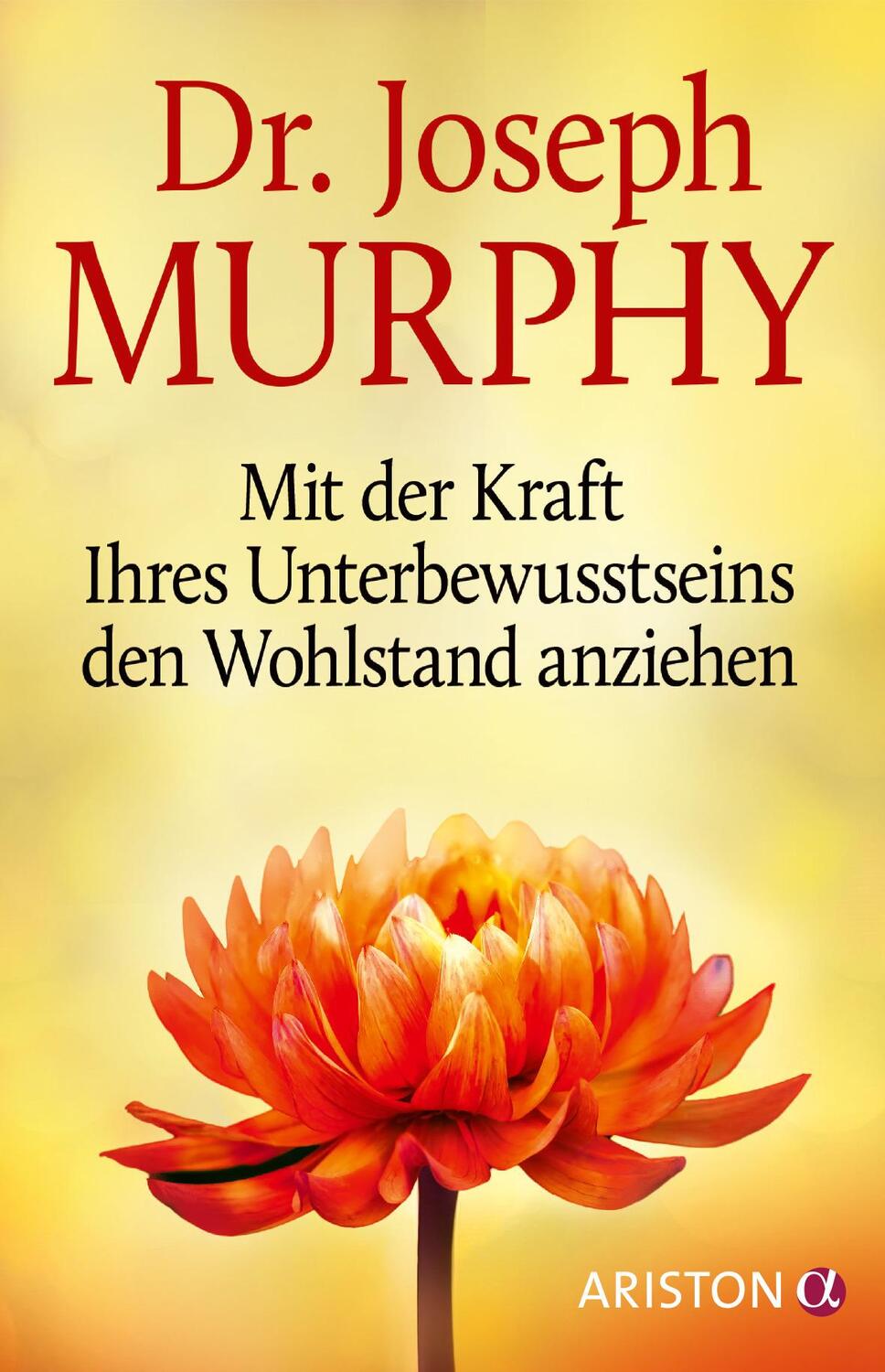 Cover: 9783424202731 | Mit der Kraft Ihres Unterbewusstseins den Wohlstand anziehen | Murphy