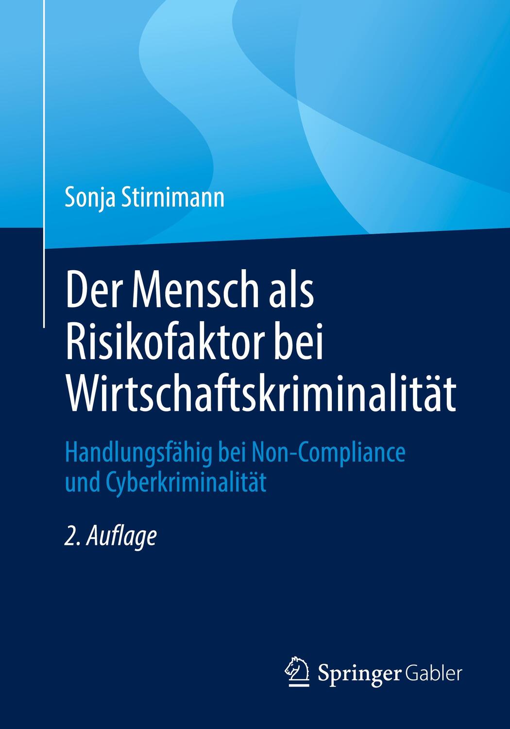 Cover: 9783658346300 | Der Mensch als Risikofaktor bei Wirtschaftskriminalität | Stirnimann