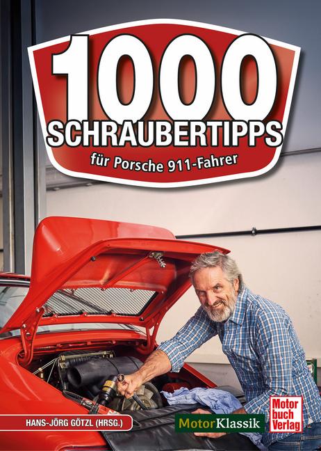 Cover: 9783613047396 | 1000 Schraubertipps | für Porsche 911-Fahrer | Hans-Jörg Götzl | Buch