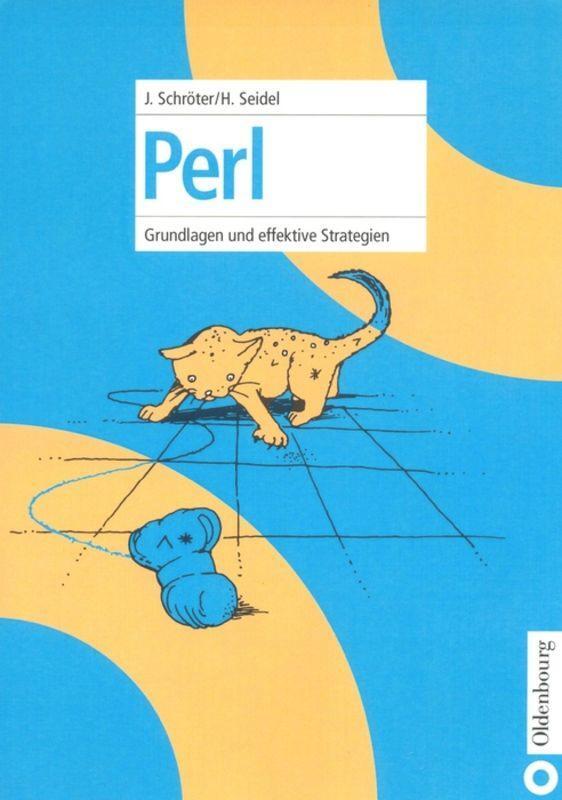 Cover: 9783486258899 | Perl | Grundlagen und effektive Strategien | Helmut Seidel (u. a.) | X