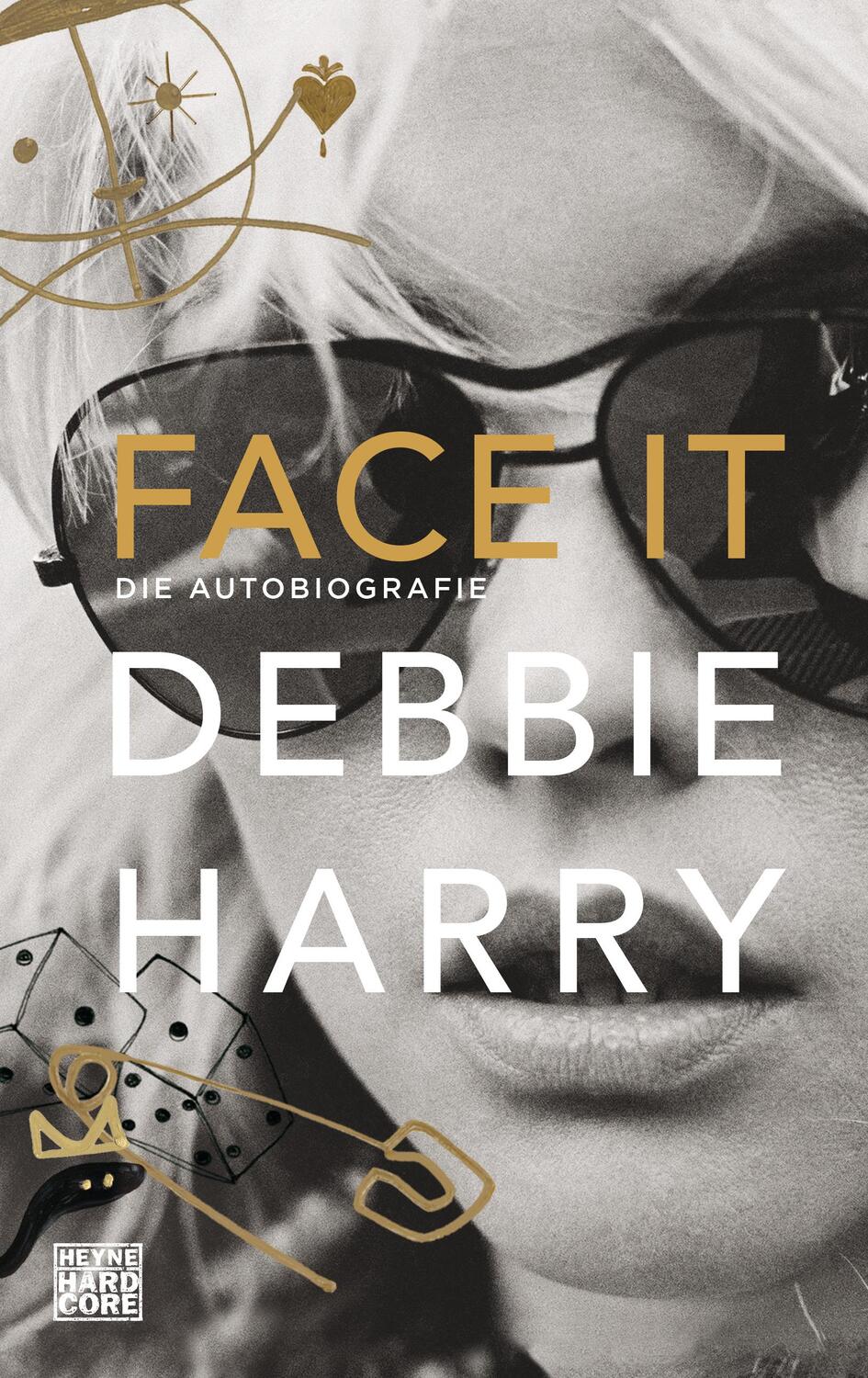 Cover: 9783453271623 | Face it | Die Autobiografie | Debbie Harry | Buch | 432 S. | Deutsch