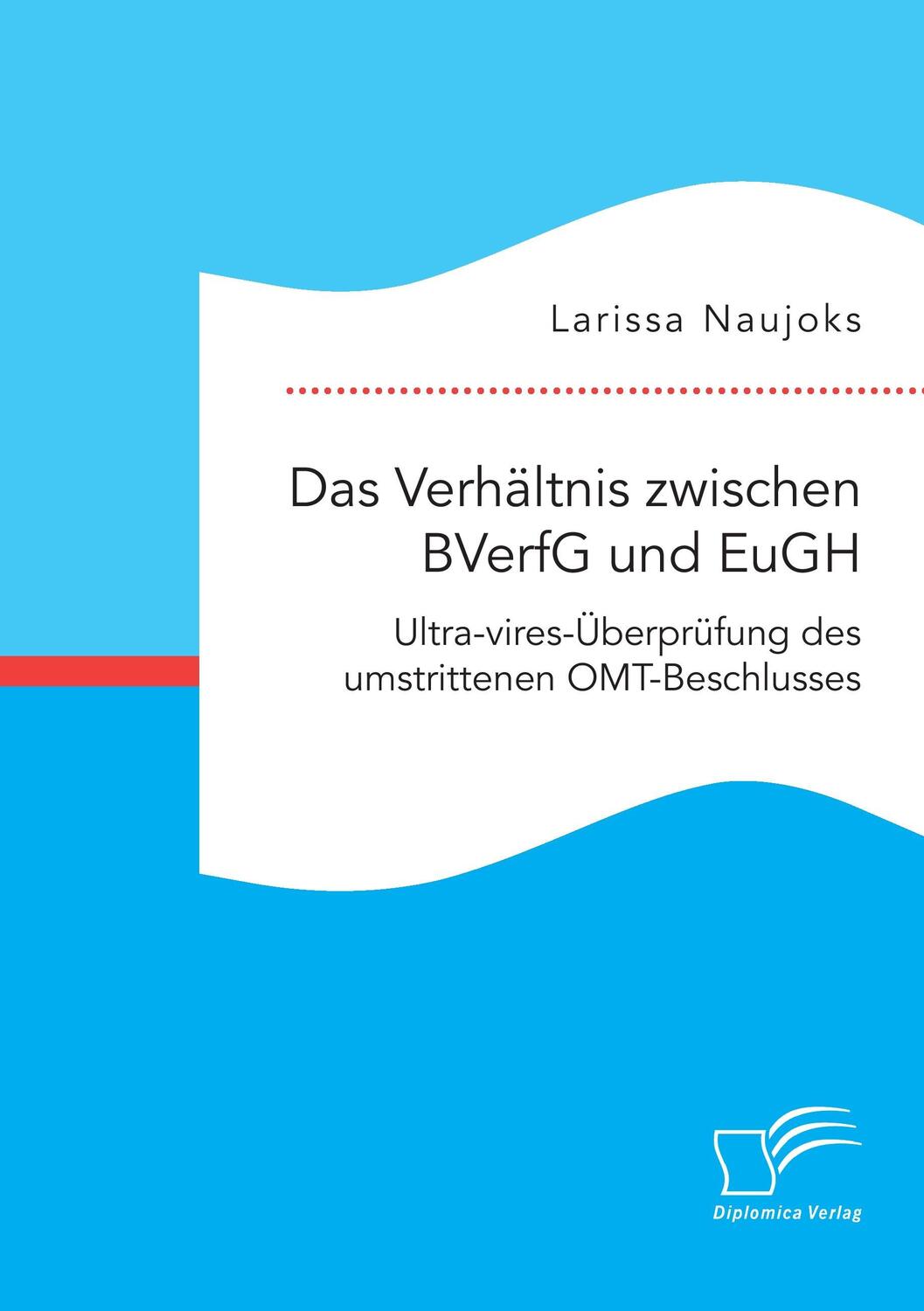 Cover: 9783959349499 | Das Verhältnis zwischen BVerfG und EuGH. Ultra-vires-Überprüfung...