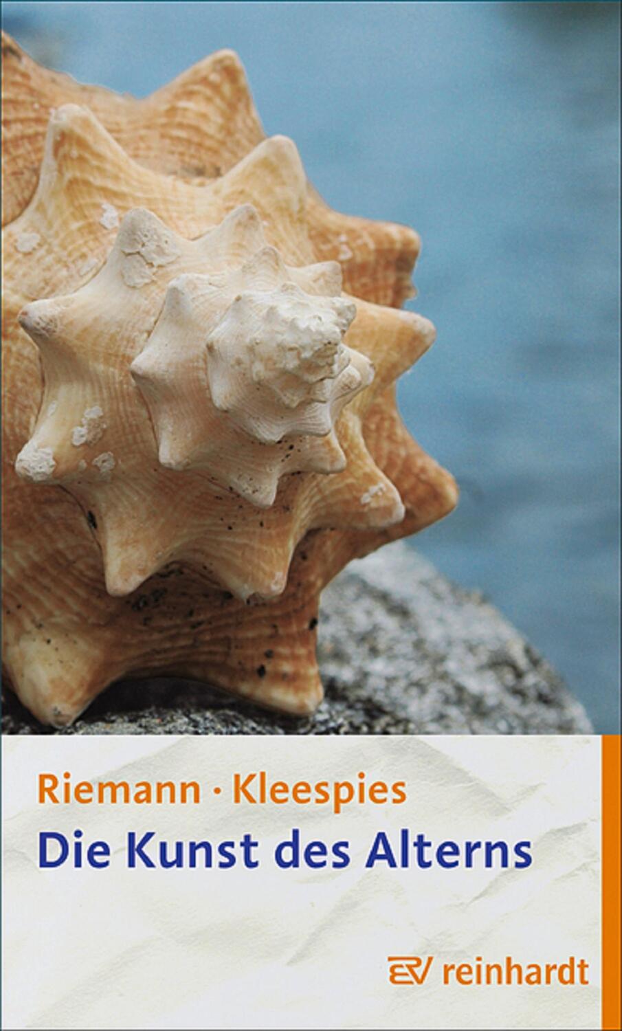 Cover: 9783497022267 | Die Kunst des Alterns | Reifen und Loslassen | Fritz Riemann (u. a.)