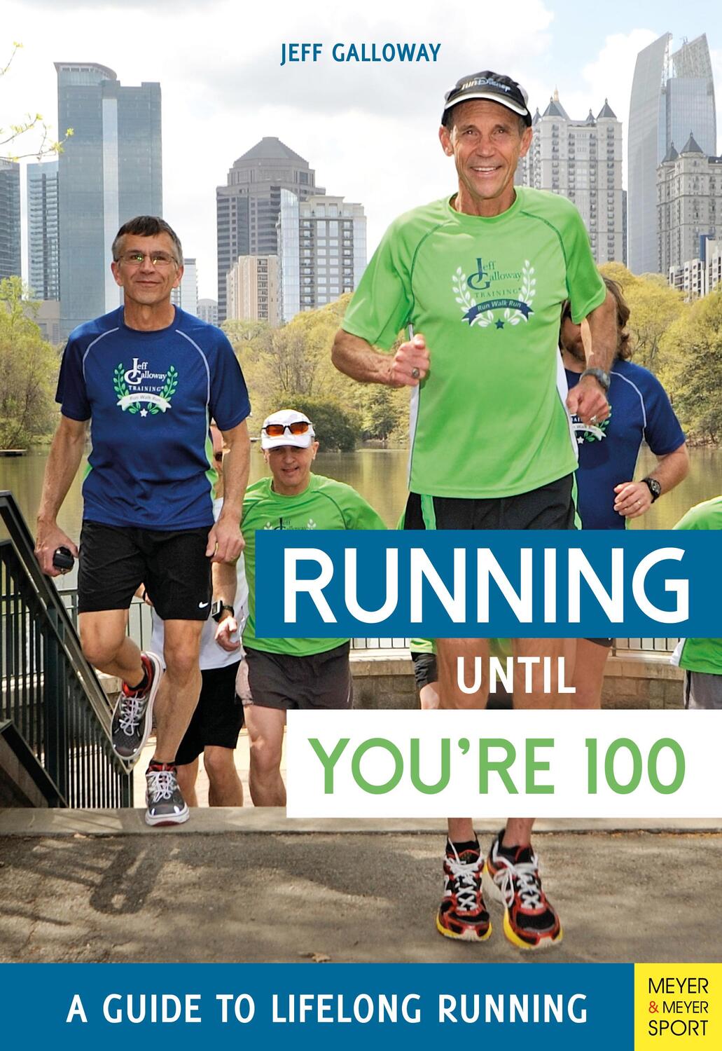 Cover: 9781782551652 | Running Until You're 100 | Jeff Galloway | Taschenbuch | Englisch