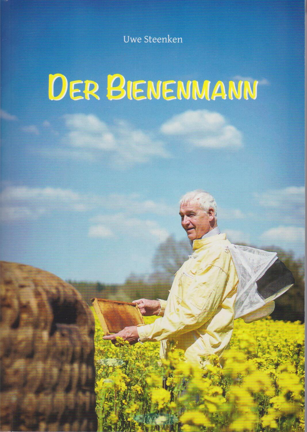 Cover: 9783730820612 | Der Bienenmann | Uwe Steenken | Taschenbuch | 306 S. | Deutsch | 2024