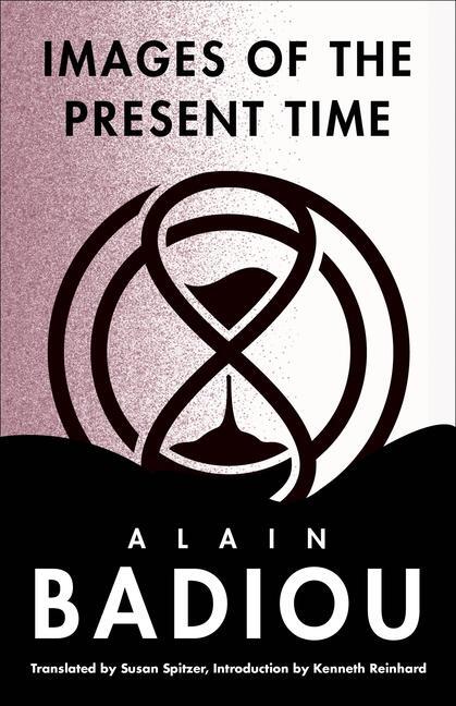 Cover: 9780231176064 | Images of the Present Time | Alain Badiou | Buch | Gebunden | Englisch