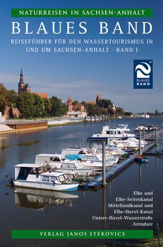 Cover: 9783899231144 | Naturreisen in Sachsen-Anhalt 1. Blaues Band | Beyersdorfer | Buch