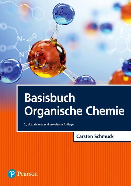 Cover: 9783868943337 | Basisbuch Organische Chemie | Carsten Schmuck | Taschenbuch | XVIII