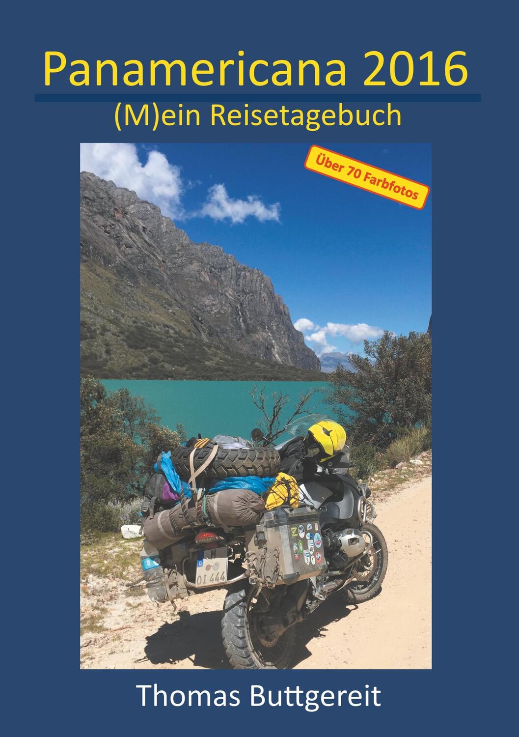 Cover: 9783743917903 | Panamericana 2016 | (M)ein Reisetagebuch | Thomas Buttgereit | Buch