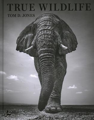Cover: 9789401490580 | True Wildlife | Tom D. Jones | Buch | 2023 | Lannoo Publishers