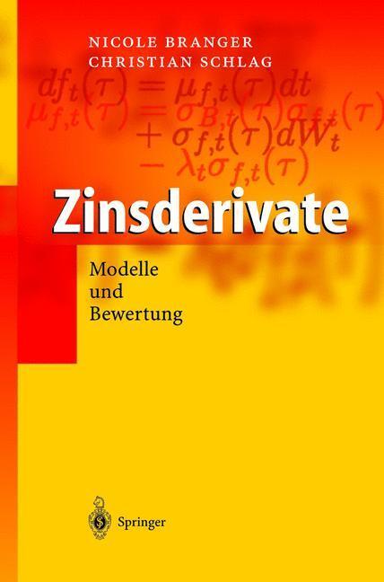 Cover: 9783540212287 | Zinsderivate | Modelle und Bewertung | Christian Schlag (u. a.) | Buch