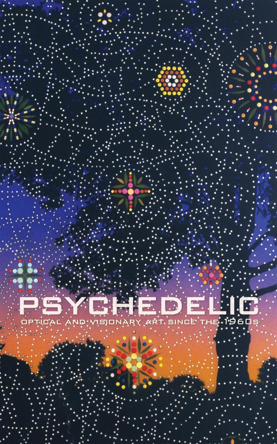 Cover: 9780262014045 | Psychedelic: Optical and Visionary Art Since the 1960s | David Rubin