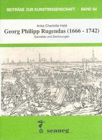 Cover: 9783892350644 | Georg Philipp Rugendas (1666-1742) | Gemälde und Zeichnungen. Diss.