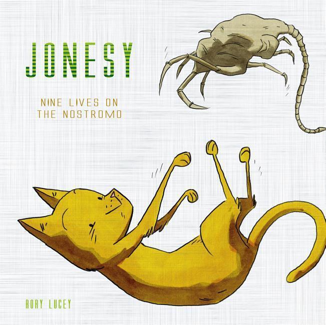 Cover: 9781785659263 | Jonesy | Nine Lives on the Nostromo | Rory Lucey | Buch | Englisch