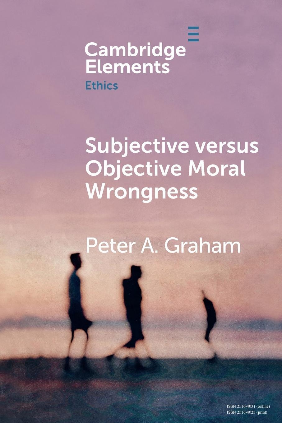 Cover: 9781108706612 | Subjective versus Objective Moral Wrongness | Peter A. Graham | Buch