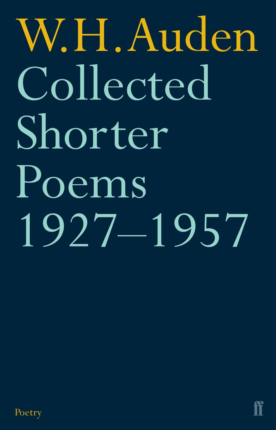 Cover: 9780571087358 | Collected Shorter Poems 1927-1957 | W. H. Auden | Taschenbuch | 2003