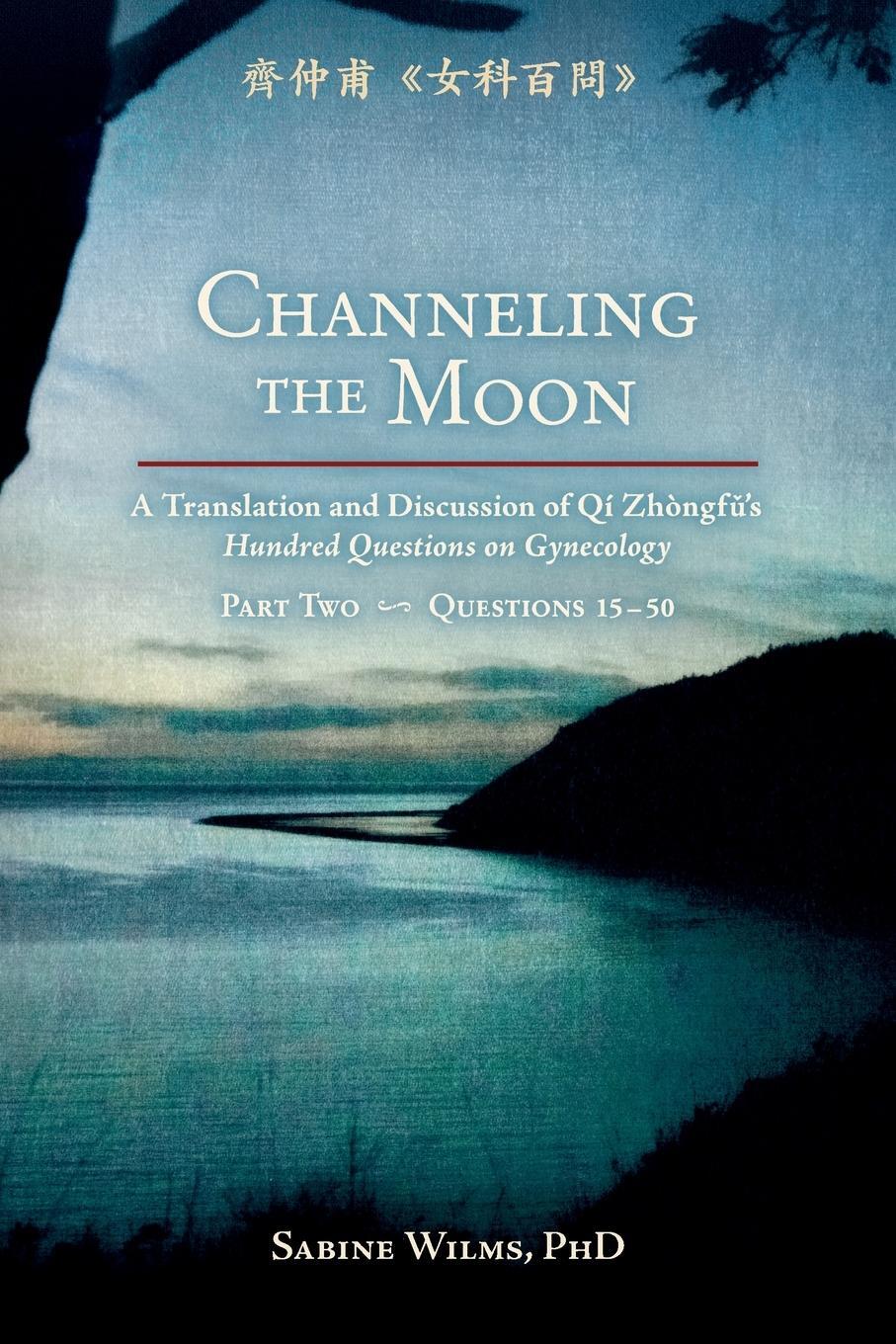Cover: 9781732157149 | Channeling the Moon | Sabine Wilms | Taschenbuch | Paperback | 2020