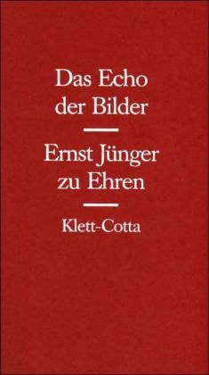 Cover: 9783608957150 | Das Echo der Bilder | Ernst Jünger zu Ehren | Heimo Schwilk | Buch