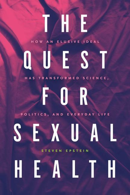 Cover: 9780226818221 | The Quest for Sexual Health | Steven G. Epstein | Taschenbuch | 2022