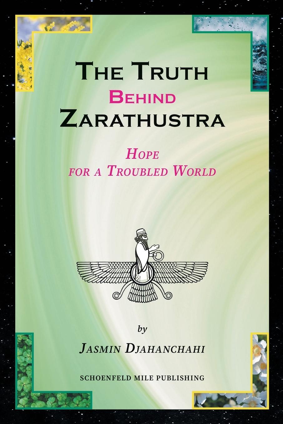 Cover: 9788412989915 | The Truth behind Zarathustra | Hope for a Troubled World | Djahanchahi