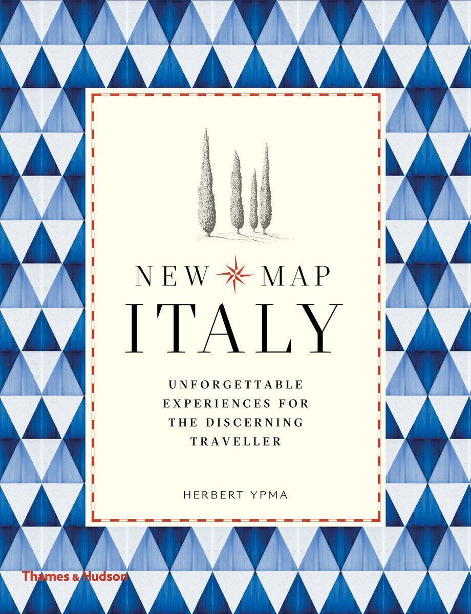 Cover: 9780500292884 | New Map Italy | Unforgettable Experiences for the Discerning Traveller