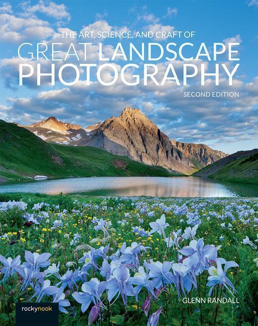 Cover: 9781681985657 | The Art, Science, and Craft of Great Landscape Photography | Randall