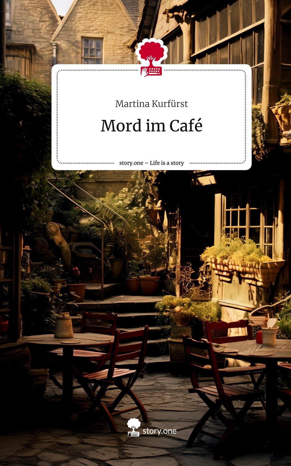Cover: 9783711500403 | Mord im Café. Life is a Story - story.one | Martina Kurfürst | Buch