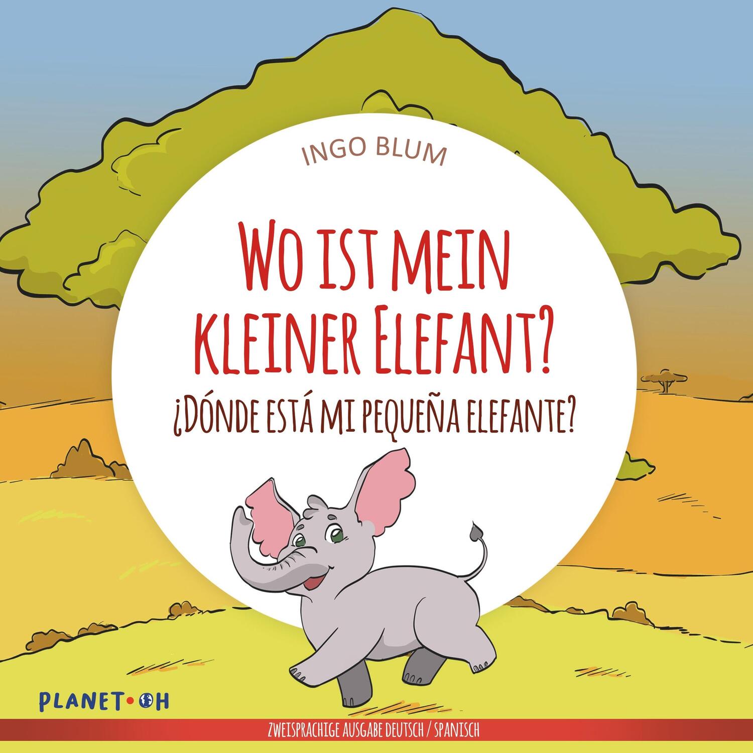 Cover: 9783947410415 | Wo ist mein kleiner Elefant? - ¿Dónde está mi pequeña elefante? | Blum