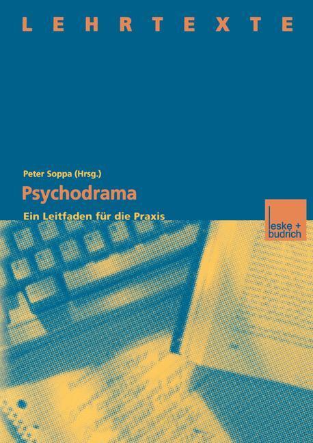 Cover: 9783322974969 | Psychodrama | Ein Leitfaden | Peter Soppa | Taschenbuch | Paperback