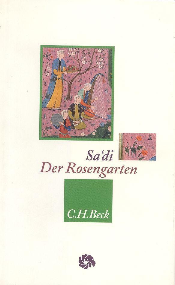 Cover: 9783406433375 | Der Rosengarten | Muslih ad-Din Sa'di | Buch | Deutsch | 1998
