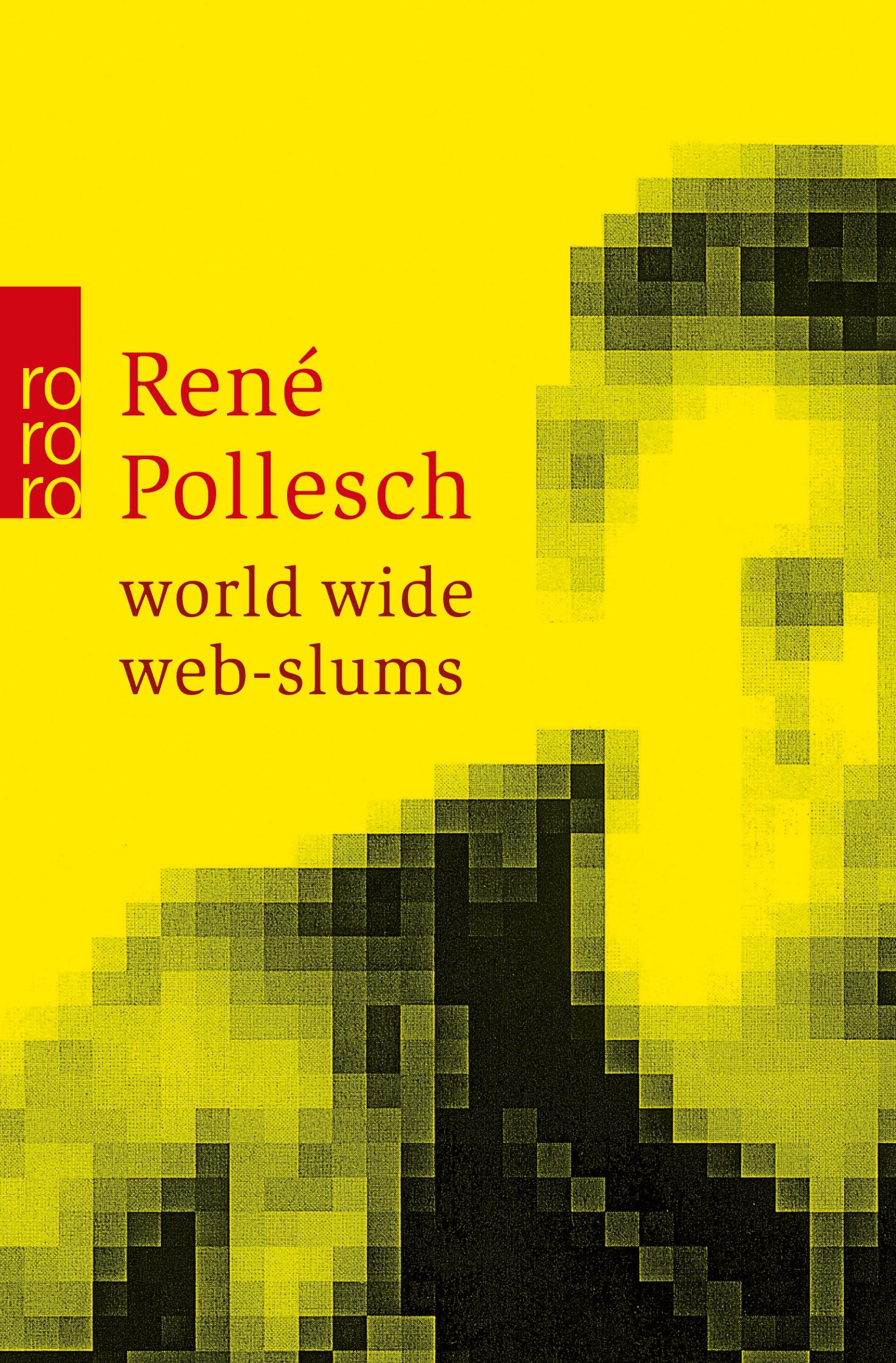 Cover: 9783499233548 | world wide web-slums | René Pollesch | Taschenbuch | 352 S. | Deutsch