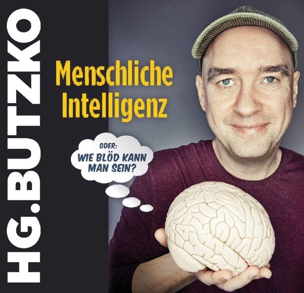 Cover: 9783837136661 | Menschliche Intelligenz oder 'Wie blöd kann man sein' | HG Butzko | CD