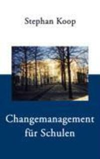 Cover: 9783833401978 | Changemanagement für Schulen | Stephan Koop | Taschenbuch | Paperback