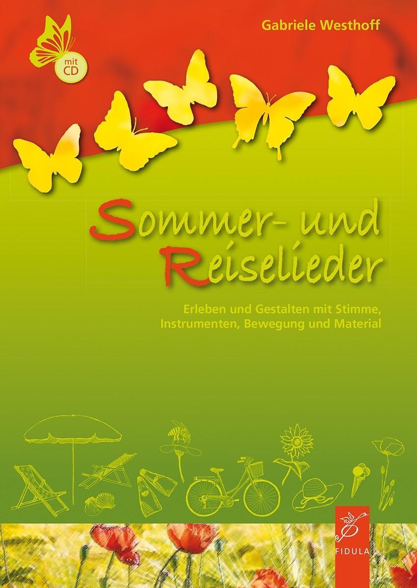 Cover: 9783872269096 | Sommer- und Reiselieder | Gabriele Westhoff | Taschenbuch | mit CDROM