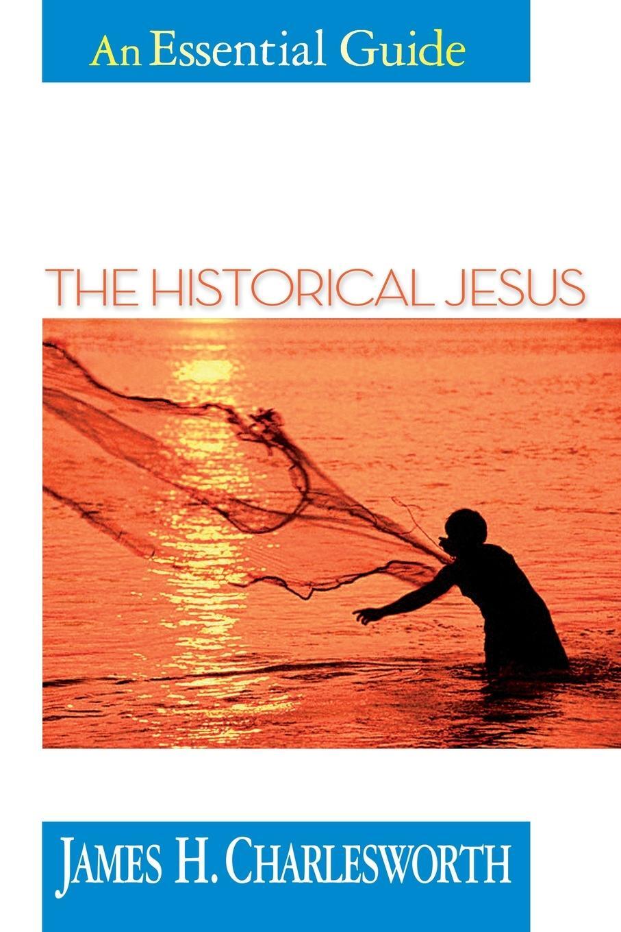 Cover: 9780687021673 | The Historical Jesus | An Essential Guide | James H. Charlesworth