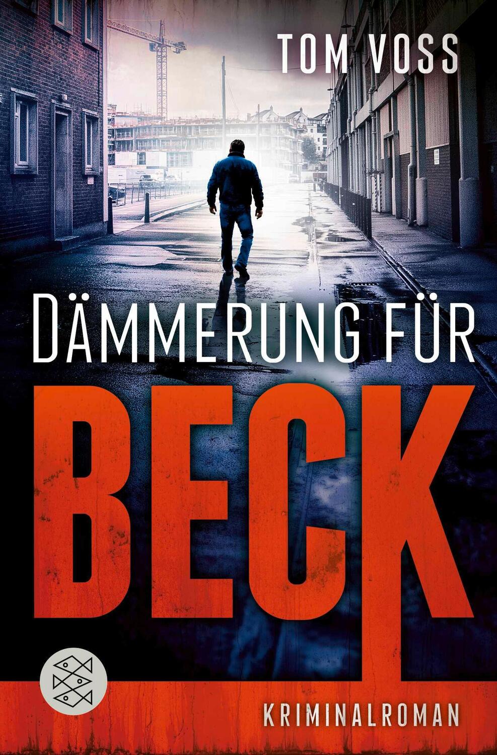 Cover: 9783596707218 | Dämmerung für Beck | Kriminalroman | Tom Voss | Taschenbuch | 352 S.