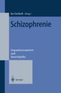 Cover: 9783540592433 | Schizophrenie | Dopaminrezeptoren und Neuroleptika | Jes Gerlach | X