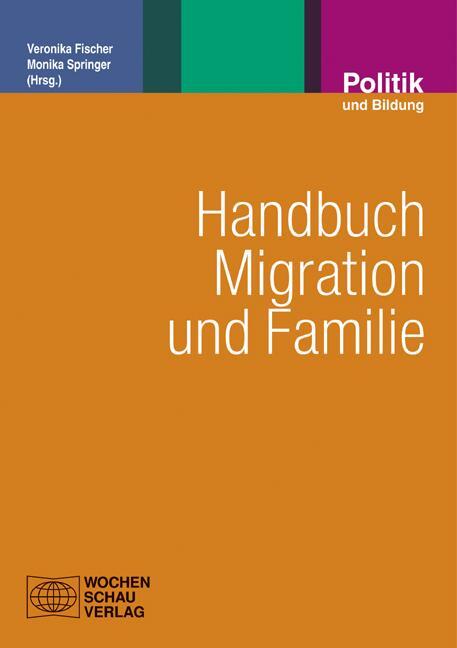 Cover: 9783899746495 | Handbuch Migration und Familie | Veronika Fischer (u. a.) | Buch