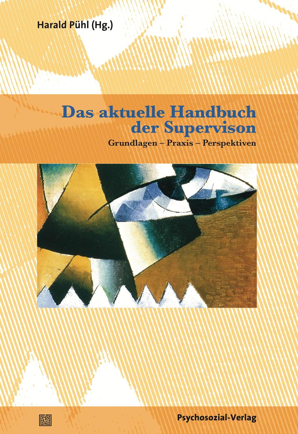 Das aktuelle Handbuch der Supervision - Pühl, Harald