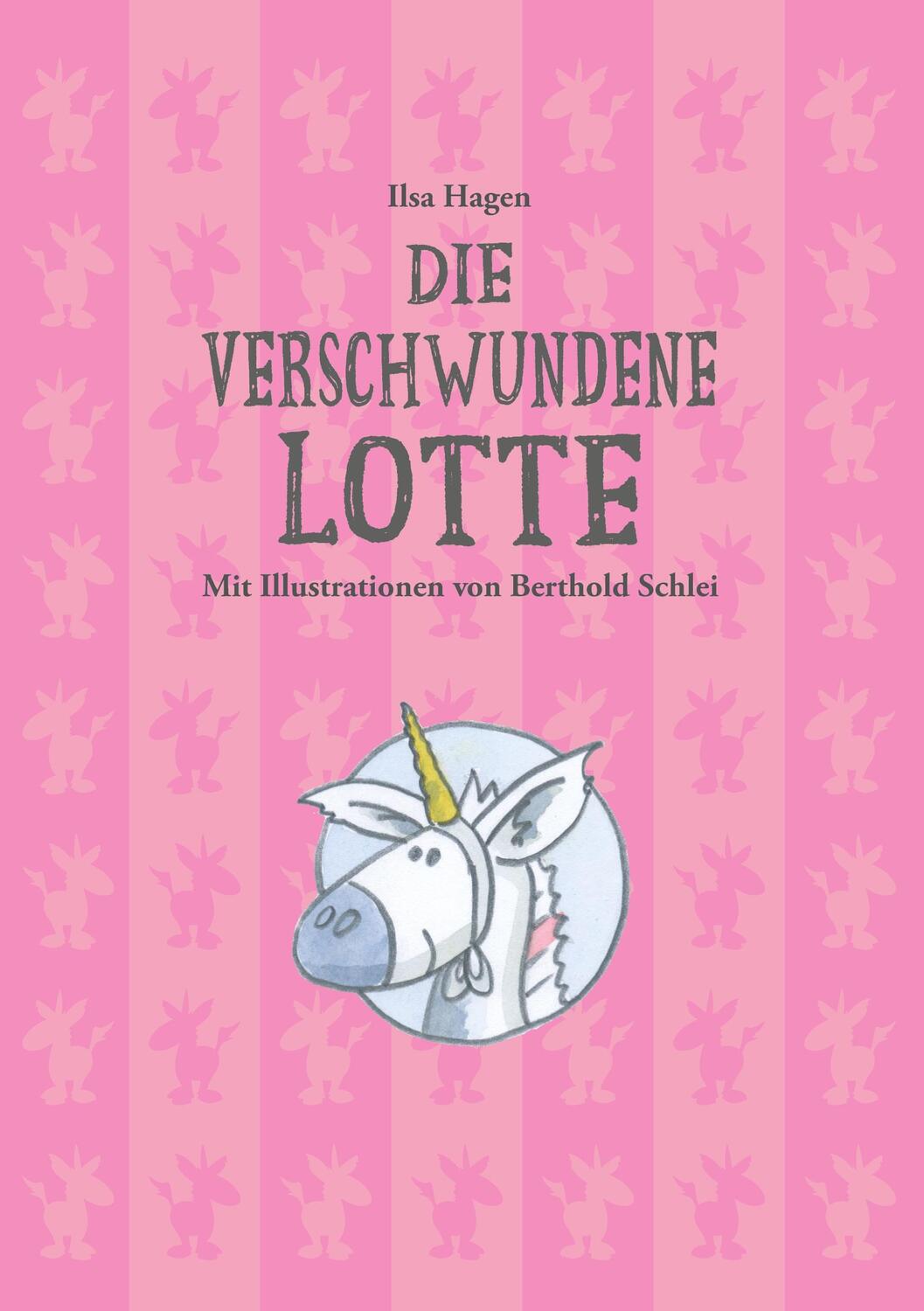 Cover: 9783752662092 | Die verschwundene Lotte | Ilsa Hagen | Taschenbuch | Books on Demand