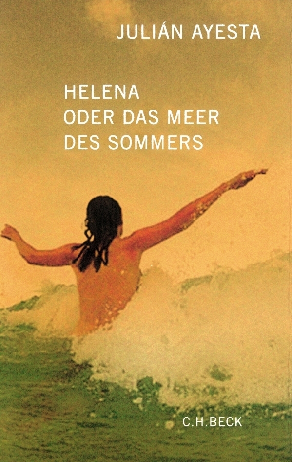 Cover: 9783406523229 | Helena oder das Meer des Sommers | Roman. Mit e. Nachw. v. Antonio Pau