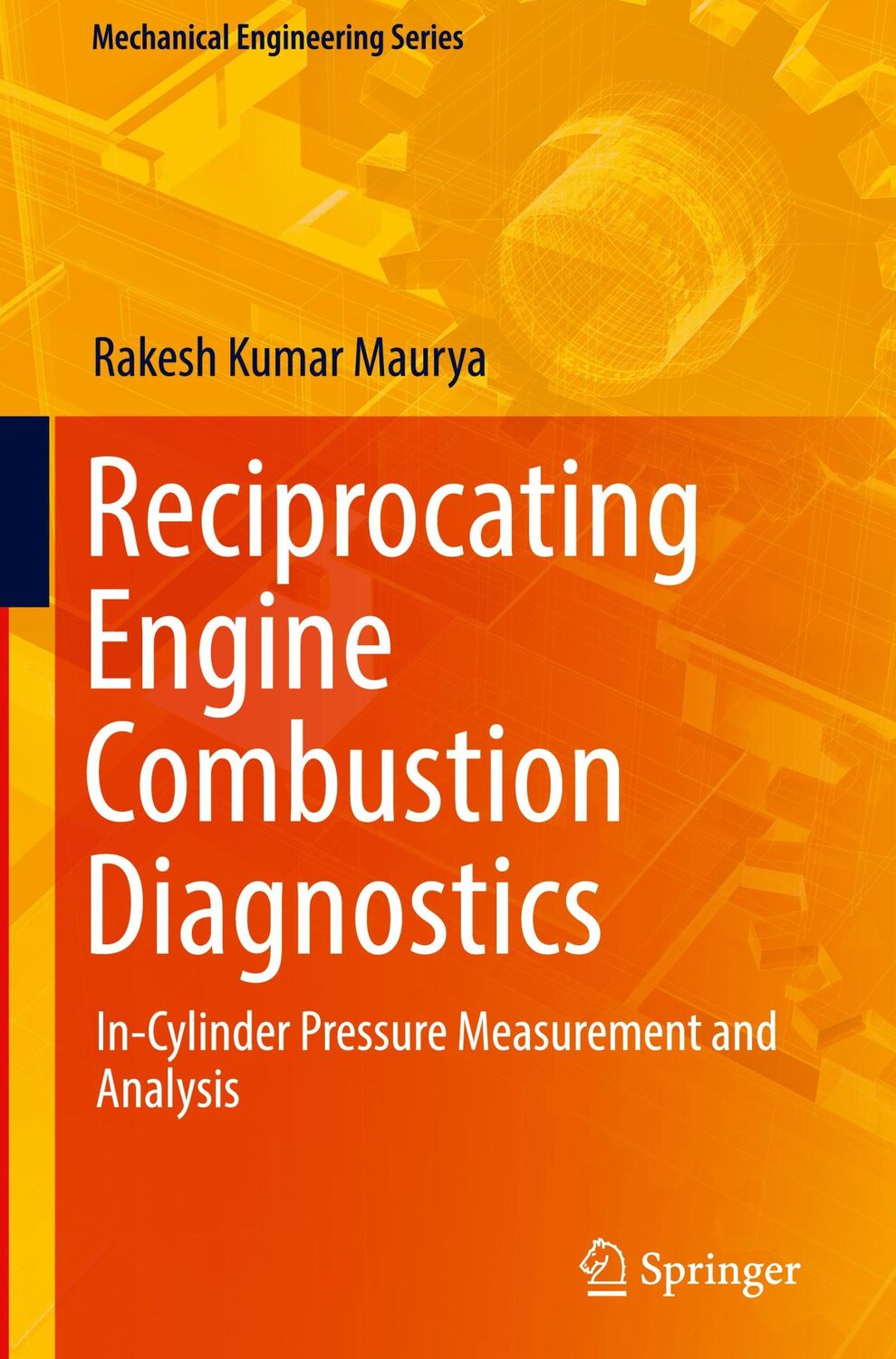 Cover: 9783030119539 | Reciprocating Engine Combustion Diagnostics | Rakesh Kumar Maurya | xv