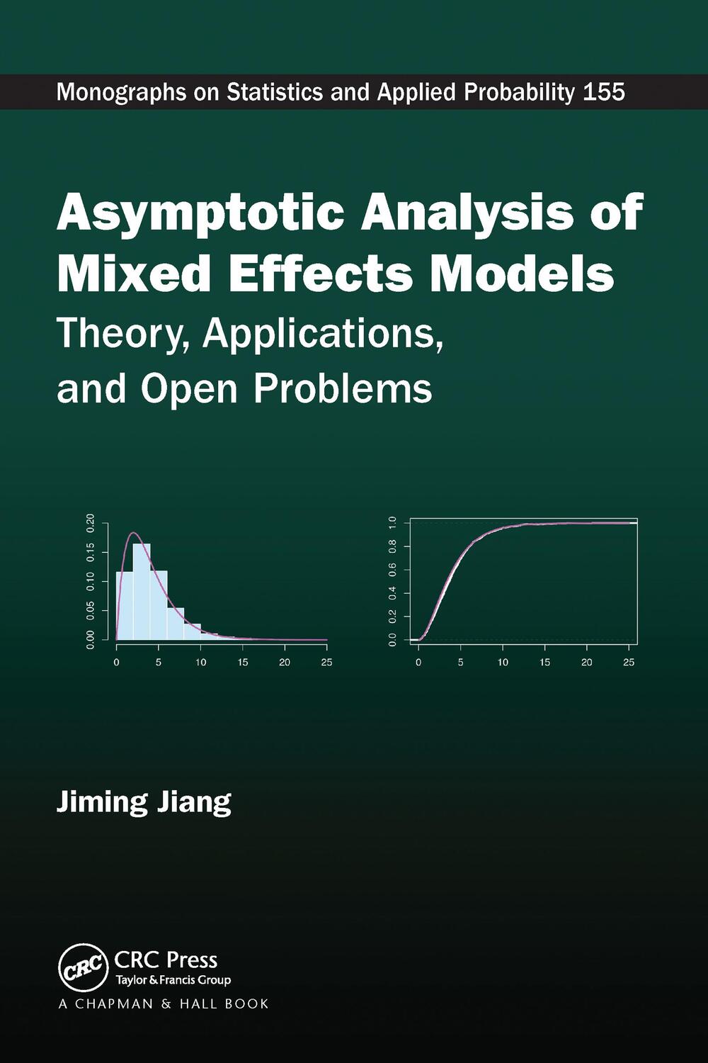 Cover: 9781032096773 | Asymptotic Analysis of Mixed Effects Models | Jiming Jiang | Buch