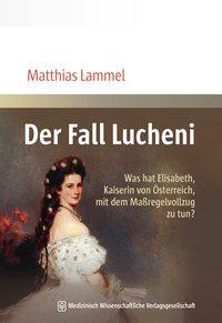 Cover: 9783954663279 | Der Fall Lucheni | Matthias Lammel | Taschenbuch | 64 S. | Deutsch