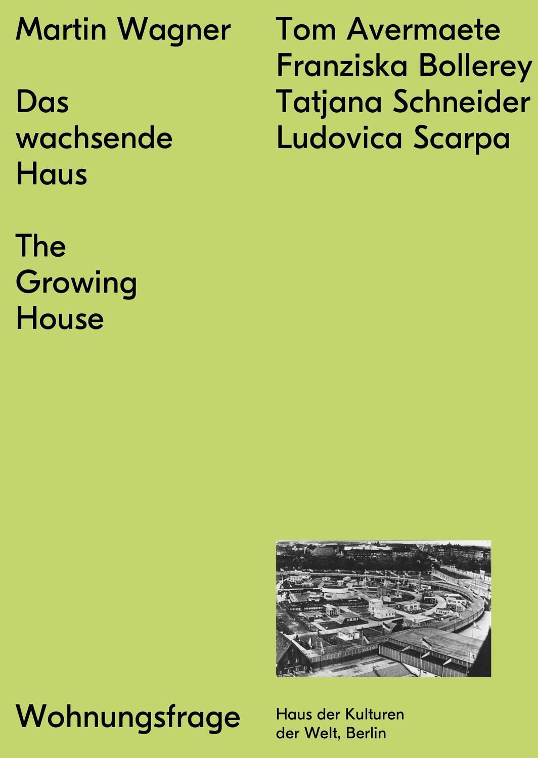 Cover: 9783944669960 | Das wachsende Haus | Martin Wagner | Taschenbuch | Wohnungsfrage