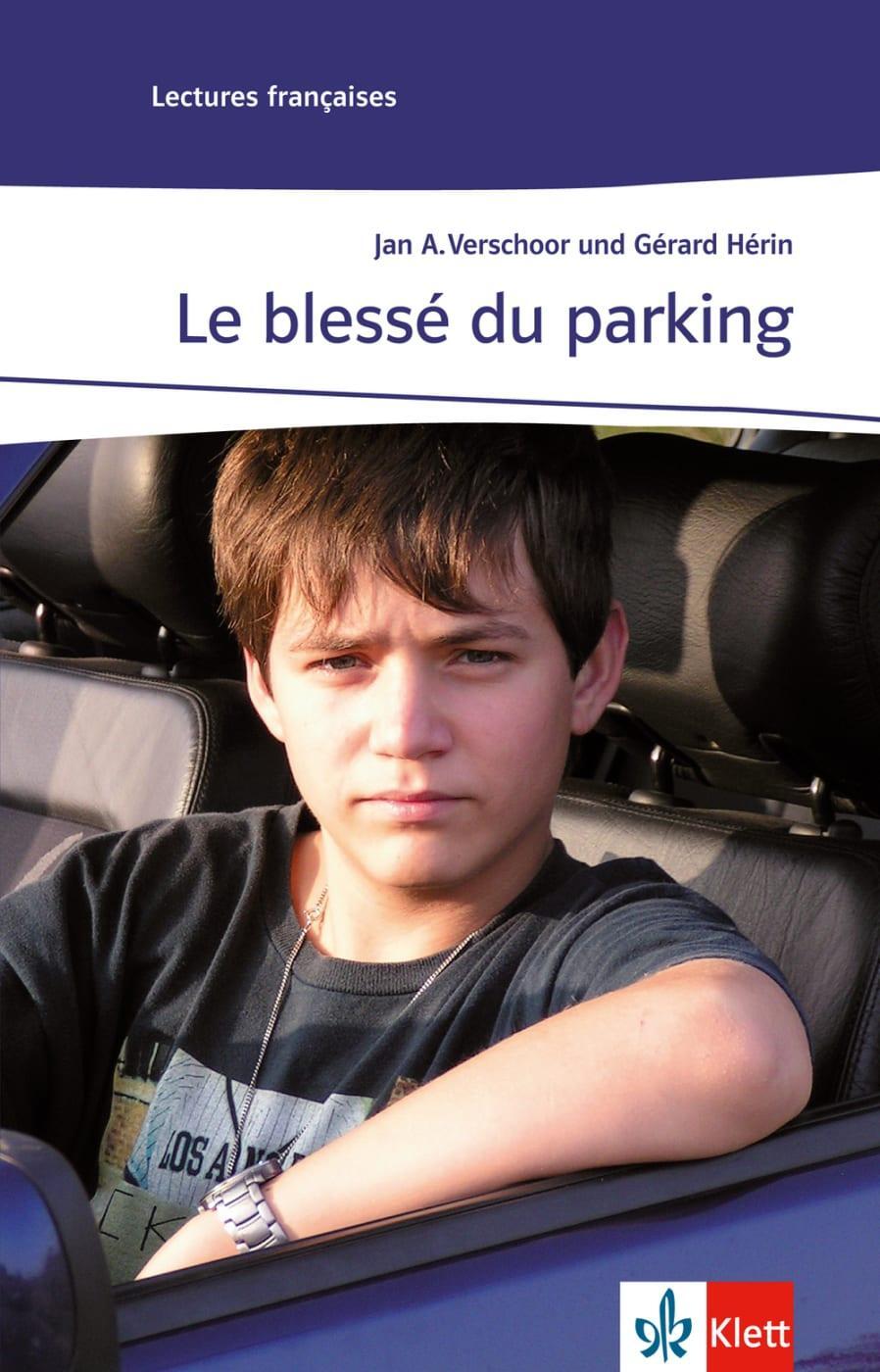 Cover: 9783125914445 | Le blessé du parking | Jan A. Verschoor (u. a.) | Taschenbuch | 56 S.