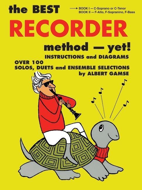 Cover: 9780825653711 | The Best Recorder Method - Yet! Book 1: C-Soprano or C-Tenor | Gamse