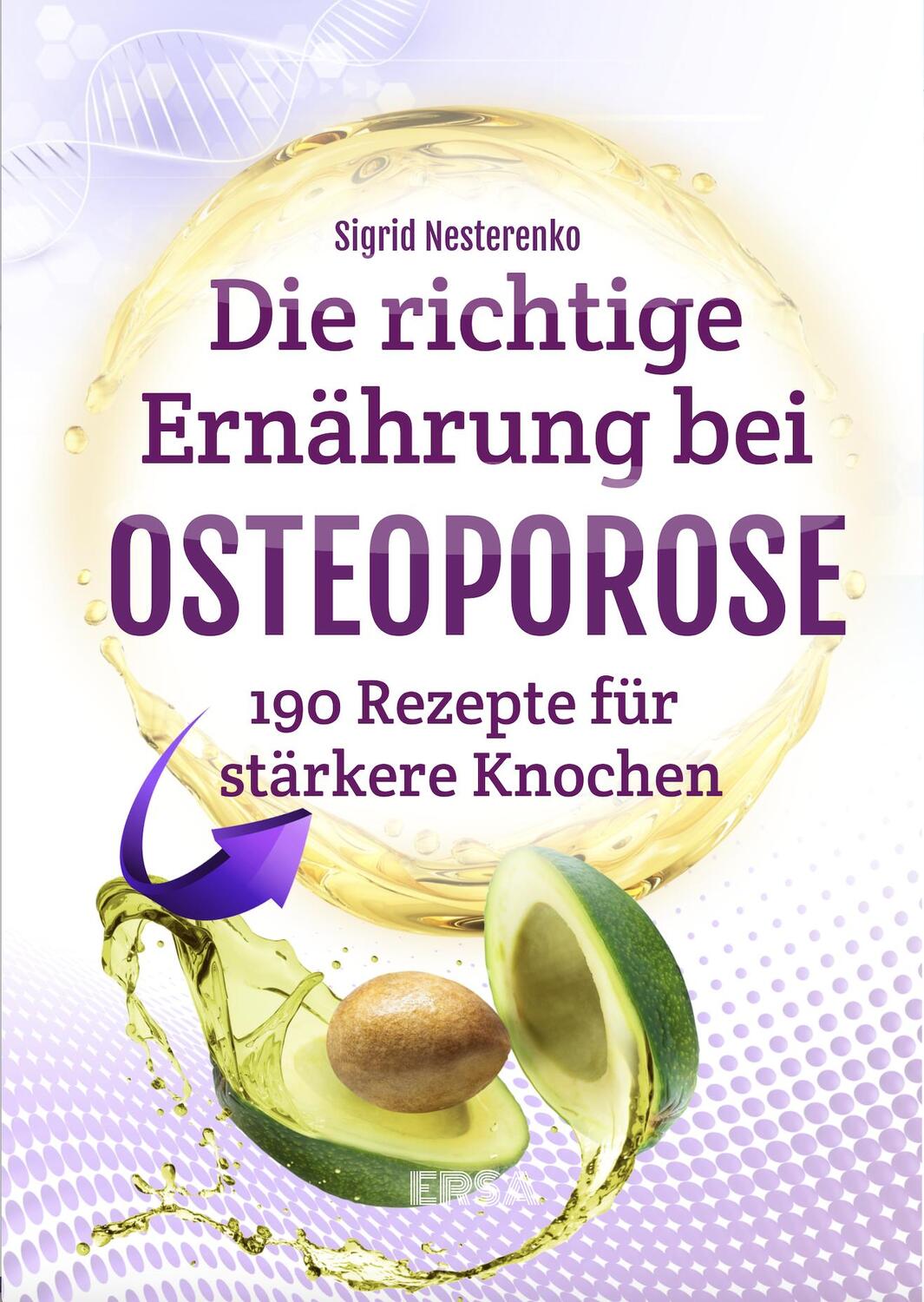 Cover: 9783944523262 | Die richtige Ernährung bei Osteoporose | Sigrid Nesterenko | Buch