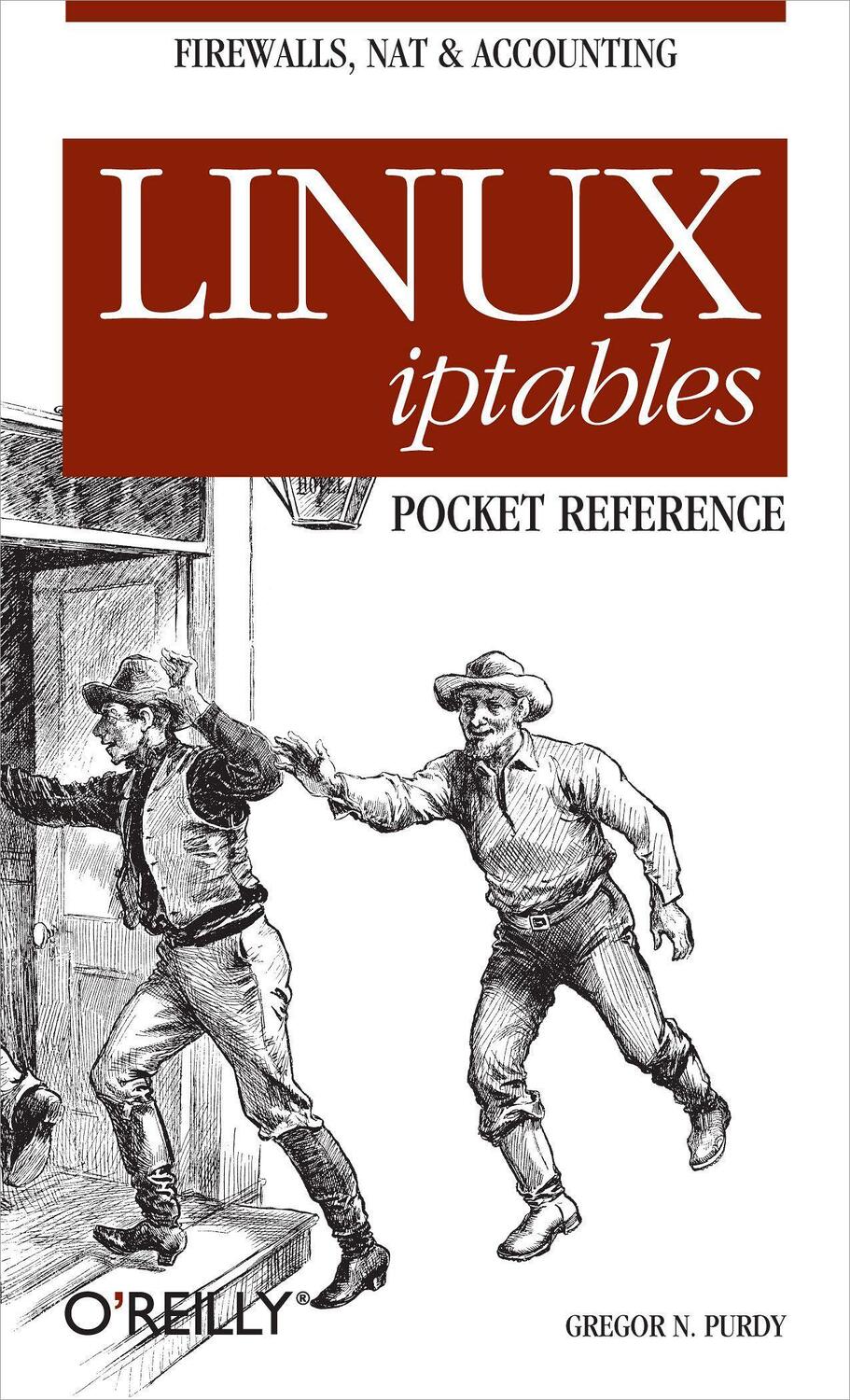 Cover: 9780596005696 | Linus iptables Pocket Reference | Pocket Reference | Gregor N Purdy